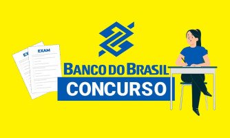 Banco do Brasil prorroga inscrições de concurso público para 6 mil vagas de escriturário