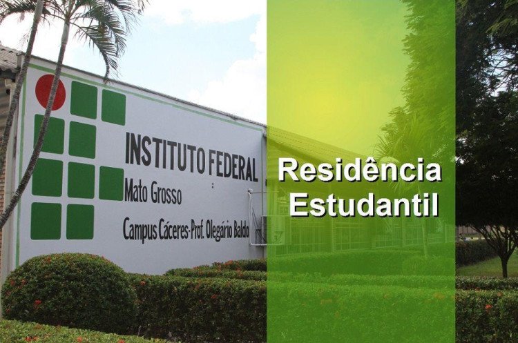 IFMT Cáceres oferta vagas para residência estudantil