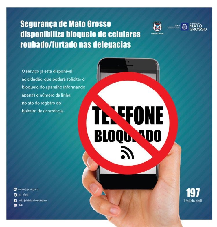Bloqueio do aparelho celular será feito em todas as delegacias da Polícia Civil