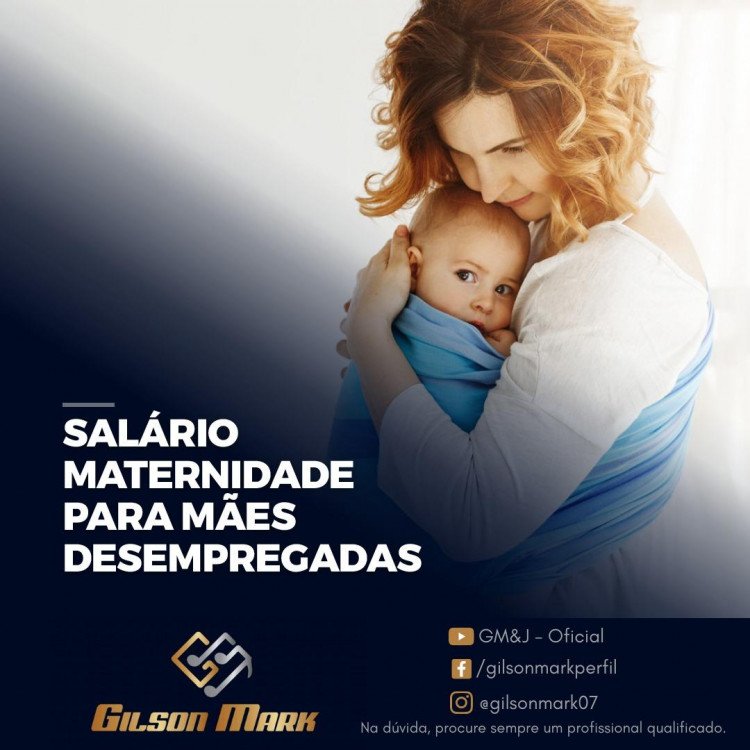 Salário maternidade para as mães desempregadas