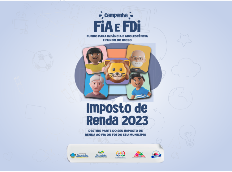 SÃO JOSÉ DOS QUATRO MARCOS LANÇA CAMPANHA LEÃO AMIGO DO IDOSO E DA CRIANÇA: População poderá doar parte do Imposto de Renda para os fundos municipais da Criança e do Idoso