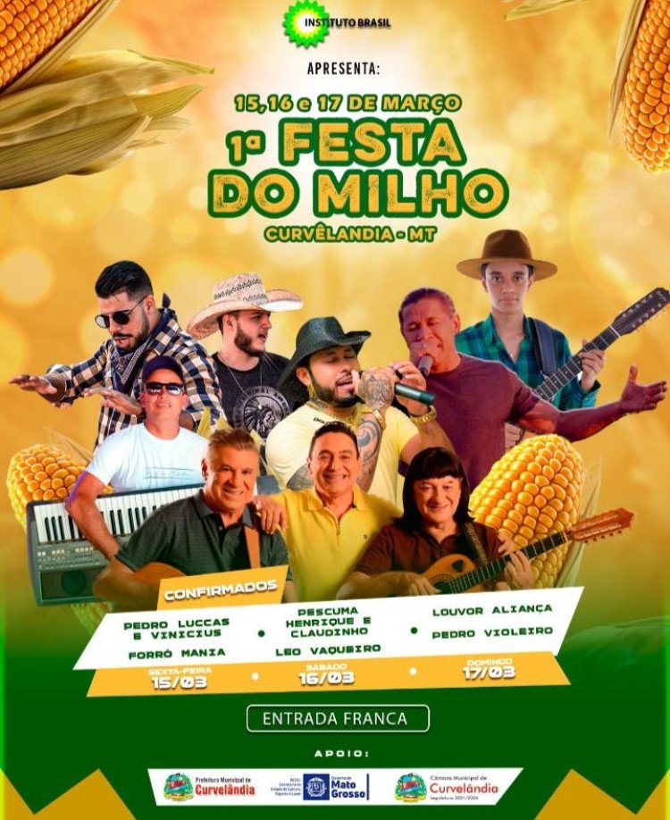 15, 16 E 17 DE MARÇO DE 2024: Festa do Milho em Curvelândia-MT promete agitar a região com entrada franca!