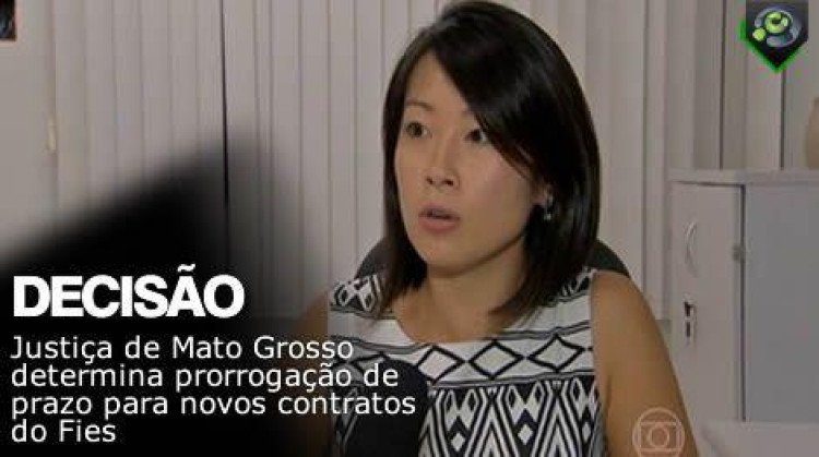 PROBLEMAS NO SISTEMA: Justiça Federal de MT prorroga prazos do Fies em todo o Brasil